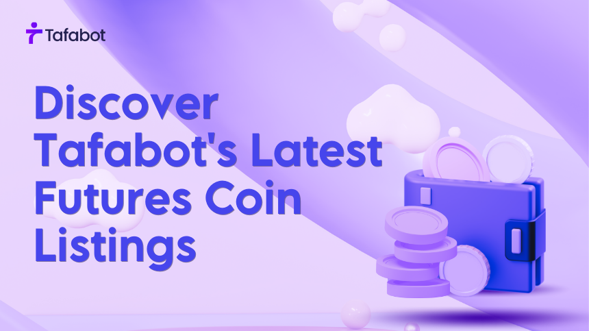 Tafabot's Latest Futures Coins Listings