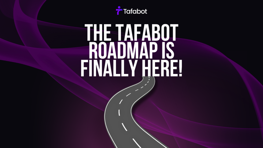 Exciting Roadmap Ahead: Tafabot's Journey of Innovation and Expansion!