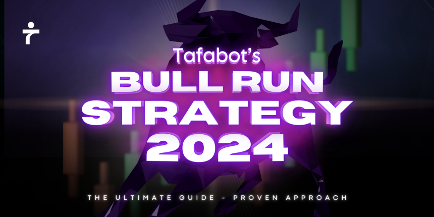 Tafabot bull run strategy